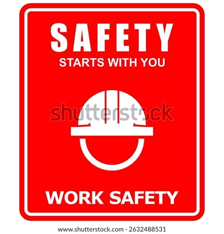 Safety starts with you, poster vector