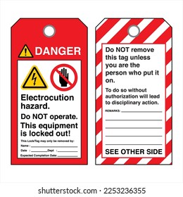 Safety Tags Out Lock Out Danger Electrocution hazard Do NOT operate This equipment is locked out