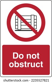 Safety warning prohibition signs icon pictogram symbol registered with text Do not obstruct.
