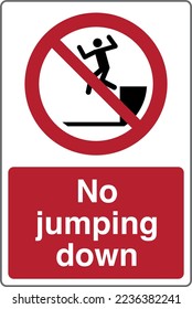 Safety warning prohibition signs icon pictogram symbol registered with text No jumping down.