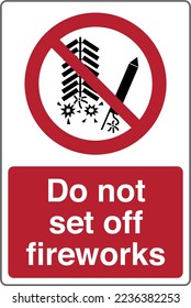 Safety warning prohibition signs icon pictogram symbol registered with text Do not set off fireworks.
