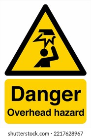 Safety Warning Sign Overhead Signs  Standards Danger Overhead hazard