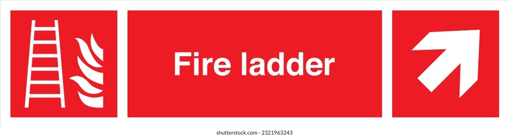 Safety warning signs fire equipment fire action signs with text Fire ladder Direction Right Up.