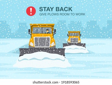 Safety winter driving rule. Snow plow truck is clearing snow away on winter highway. Flat vector illustration template.