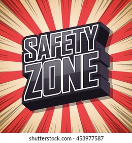 Safety zone, speech bubble text shadow, retro background vector illustration.