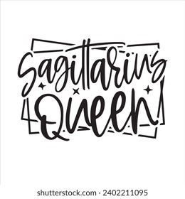sagittarius queen background inspirational positive quotes, motivational, typography, lettering design