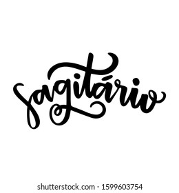 Sagitário. Sagittarius. Zodiac Sign. Brazilian Portuguese Hand Lettering for Sagittarius Sign.  Vector. 