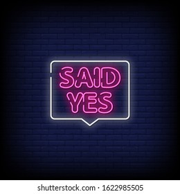 Said Yes Neon Signs Style Text Vector