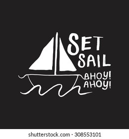 Sail badge, logo, sign hand drawn and illustrated. EPS 10.
