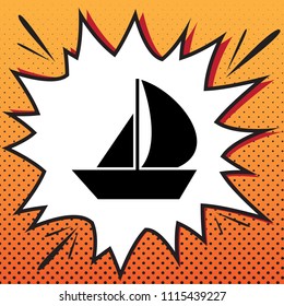 Sail Boat sign. Vector. Comics style icon on pop-art background.