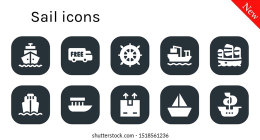 sail icon set. 10 filled sail icons.  Collection Of - Shipping, Helm, Cargo ship, Sailboat, Boat, Ship icons