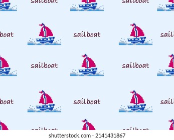 sailboat cartoon character seamless pattern on blue background.Pixel style