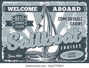 Sailboat cruises vintage monochrome flyer invitation to rafting and exciting tourist adventure during summer holidays vector illustration