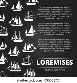 Sailboats poster design - chalkbard background with ships. Vector illustration