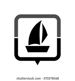 Sailfish boat - black vector icon; map pointer;  message bubble