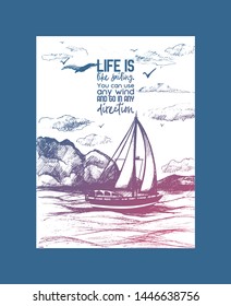 Sailing boat vector inspiration sketch illustration. Hand drawn sea yacht floating on the water surface with lettering.