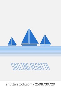 Sailing regatta advertising poster. Vector illustration. Sketch for creativity.