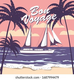 Sailing ship banner retro vintage with text Bon Voyage tropical palm silhouettes. Nautical ocean sailing yacht or traveling. Vector illustration isolated