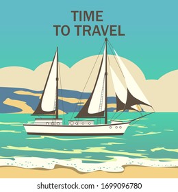 Sailing ship banner retro vintage with text Time To Travel. Nautical ocean sailing yacht or traveling seascape. Vector illustration isolated