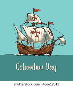 Sailing ship floating on the sea waves. Caravel Santa Maria. Hand drawn design element. Vintage color vector engraving illustration for poster Day Columbus