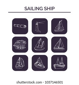 Sailing ship hand drawn doodle set. Sketches. Vector illustration for design and packages product. Symbol collection.