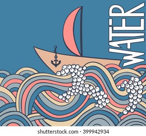 Sailing ship on the sea. Vector illustration. Water inspiration. Raging waves. Waves pattern. Colorful waves. 