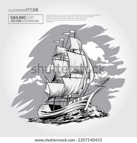 Sailing Ship Vector Illustration. The Illustration a great suitable for Sail application  activities.