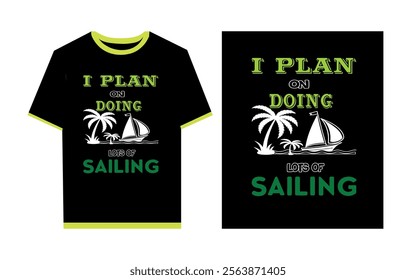 Sailing t- shirt design or poster design