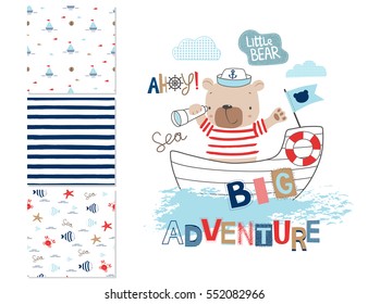 Sailor bear and 3 seamless patterns. Cartoon vector illustration. Can be used for kid's clothing. Use for print, surface design, fashion  wear