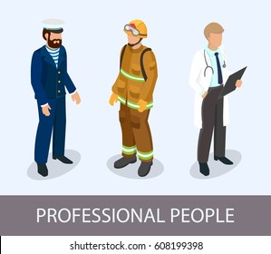 Sailor, firefighter and doctor at the professional people concept. 3d isometric vector illustration.