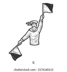 Sailor Mariner Show Flag Semaphore Alphabet Letter K Sketch Engraving Vector Illustration. T-shirt Apparel Print Design. Scratch Board Imitation. Black And White Hand Drawn Image.
