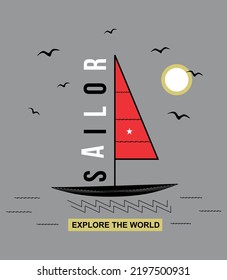 Sailor vector t shirt design with slogan explore the world sailing boat and bird's images 