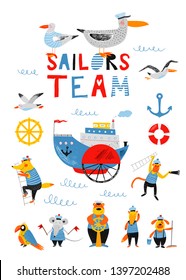 Sailors team. Nautical hand drawn vector illustration for kids. Ship, boat and funny cute animals sailors in sea sailor's striped vest. Cartoon flat marine background. Pencil texture. Summer card.