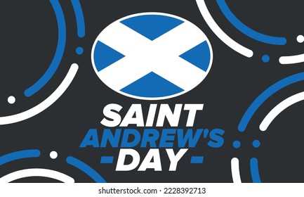 Saint Andrew's Day in Scotland. National day in Scotland. Happy holiday Andermas, celebrated annual in November 30. Scottish flag. Patriotic elements. Poster, card, banner and background. Vector