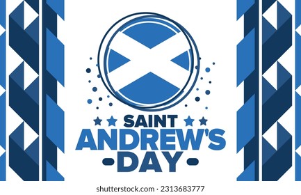 Saint Andrew's Day in Scotland. National day in Scotland. Happy holiday Andermas, celebrated annual in November 30. Scottish flag. Patriotic elements. Poster, card, banner and background. Vector