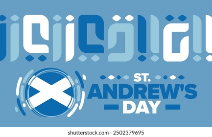 Saint Andrew's Day in Scotland. National day in Scotland. Happy holiday Andermas, celebrated annual in November 30. Scottish flag. Patriotic elements. Poster, card, banner and background. Vector