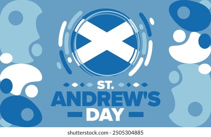 Saint Andrew's Day in Scotland. National day in Scotland. Happy holiday Andermas, celebrated annual in November 30. Scottish flag. Patriotic elements. Poster, card, banner and background. Vector