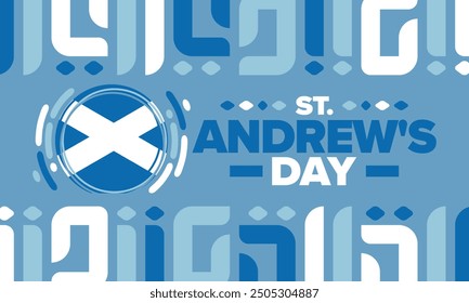 Saint Andrew's Day in Scotland. National day in Scotland. Happy holiday Andermas, celebrated annual in November 30. Scottish flag. Patriotic elements. Poster, card, banner and background. Vector