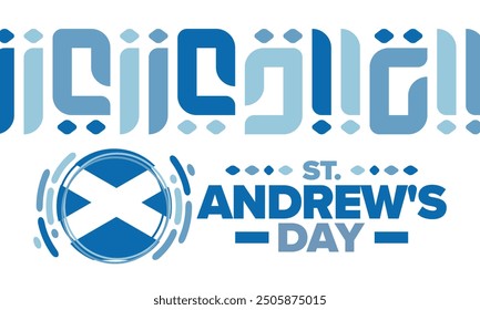 Saint Andrew's Day in Scotland. National day in Scotland. Happy holiday Andermas, celebrated annual in November 30. Scottish flag. Patriotic elements. Poster, card, banner and background. Vector