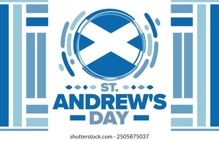 Saint Andrew's Day in Scotland. National day in Scotland. Happy holiday Andermas, celebrated annual in November 30. Scottish flag. Patriotic elements. Poster, card, banner and background. Vector