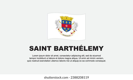Plantilla de diseño de fondo abstracto de la bandera de San Bartolomé. Cartel del Día de la Independencia de San Bartolomé, Ilustración del Vector de Medios Sociales. Antecedentes de San Bartolomé