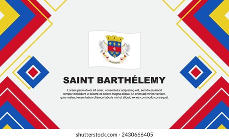 Plantilla de diseño de fondo abstracto de la bandera de San Bartolomé. San Bartolomé Día de la Independencia Banner Wallpaper Ilustración vectorial. San Bartolomé Antecedentes