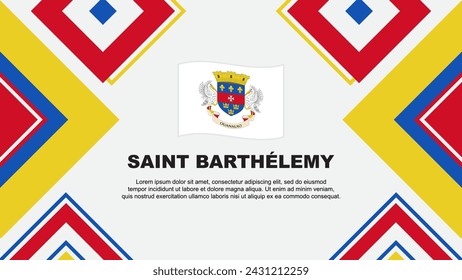 Saint Barthelemy Flag Abstract Background Design Template. Saint Barthelemy Independence Day Banner Wallpaper Vector Illustration. Saint Barthelemy Independence Day