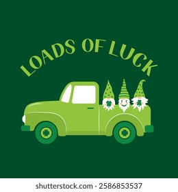 Saint Patrick’s day retro truck with cute cartoon gnomes. St Patricks day greeting card. Loads of luck lettering. Vector template for banner, poster, flyer, postcard, etc