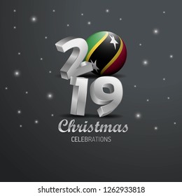 Saint Kitts and Nevis Flag 2019 Merry Christmas Typography. New Year Abstract Celebration background