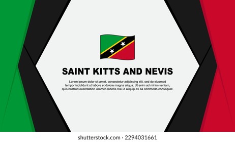 Saint Kitts And Nevis Flag Abstract Background Design Template. Saint Kitts And Nevis Independence Day Banner Cartoon Vector Illustration. Background