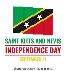 Saint Kitts and Nevis Independence Day typography poster. National holiday celebrated on September 19. Vector template for banner, flyer, greeting card, etc.