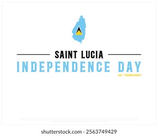 SAINT LUCIA Independence Day vector design on a white background, Typographic Design of SAINT LUCIA Independence Day, Independence Day of SAINT LUCIA with map flag, Vector design of Saint Lucia