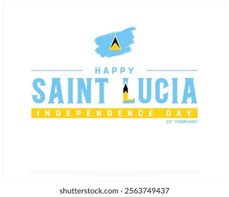 SAINT LUCIA Independence Day vector design on a white background, Typographic Design of SAINT LUCIA Independence Day with brush Flag, SAINT LUCIA flag typography, Saint Lucia national day Design