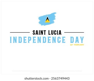 SAINT LUCIA Independence Day vector design on a white background, Typographic Design of SAINT LUCIA Independence Day, Independence Day of SAINT LUCIA with brushl flag, Vector design of Saint Lucia